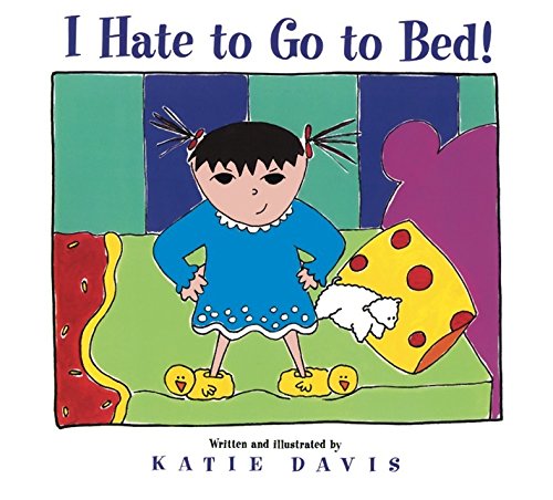 I Hate to Go to Bed (9780606256711) by Davis, Katie