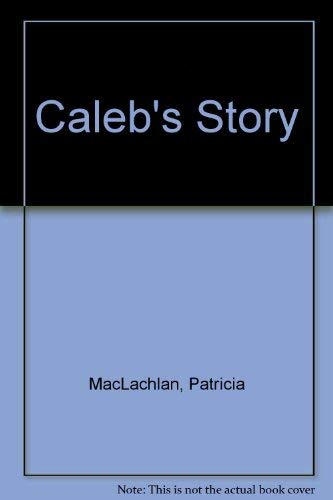 9780606257183: Caleb's Story