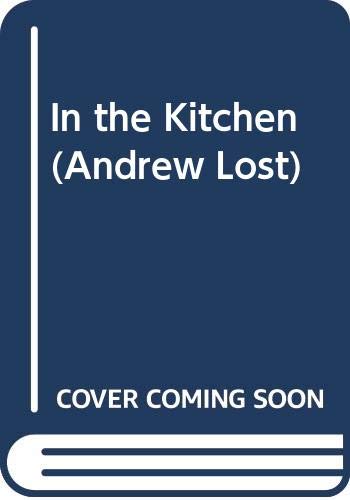 In the Kitchen (Andrew Lost) (9780606258968) by Greenburg, J. C.