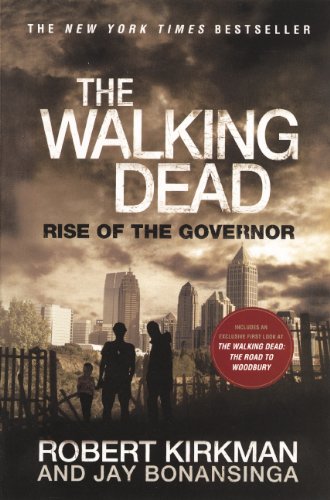 The Walking Dead: Rise Of The Governor (9780606262484) by Kirkman, Robert; Bonansinga, Jay