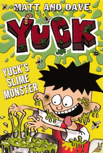 Yuck's Slime Monster (Turtleback School & Library Binding Edition) (9780606263191) by Dave; Matt