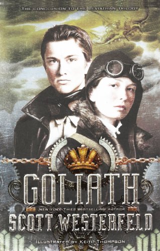 Goliath (Leviathan) (9780606263559) by Westerfeld, Scott