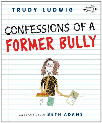 Beispielbild fr Confessions of a Former Bully zum Verkauf von Better World Books