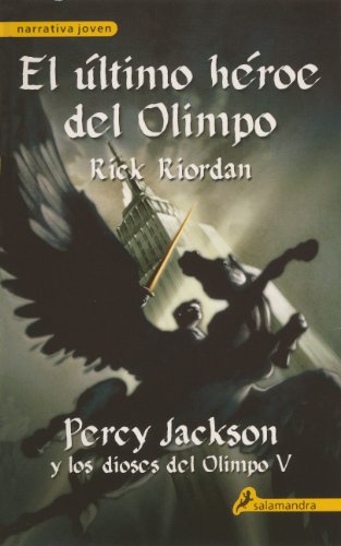 El Ultimo Heroe Del Olimpo (The Last Hero Of Olympus) (Turtleback School & Library Binding Edition) (Spanish Edition) (9780606265034) by Riordan, Rick