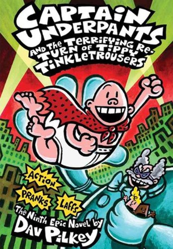 Stock image for Captain Underpants And The Terrifying Return Of Tippy Tinkletrousers (Turtleback School Library Binding Edition) for sale by GoldBooks