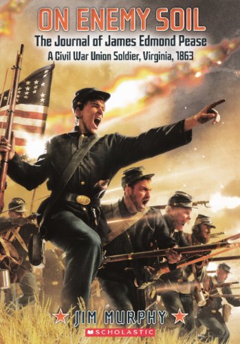 9780606265386: On Enemy Soil: The Journal of James Edmond Pease, a Civil War Union Soldier, Virginia, 1863