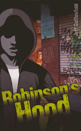 Robinson's Hood (Turtleback School & Library Binding Edition) (9780606270182) by Gottesfeld, Jeff
