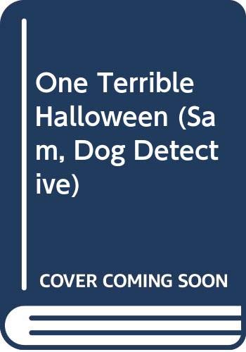 One Terrible Halloween (Sam, Dog Detective) (9780606270700) by Labatt, Mary