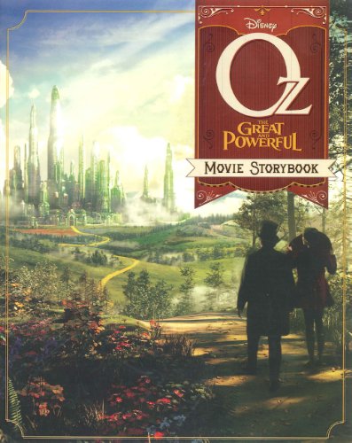 Oz The Great And Powerful: The Movie Storybook (Turtleback School & Library Binding Edition) (9780606271158) by Peterson, Scott