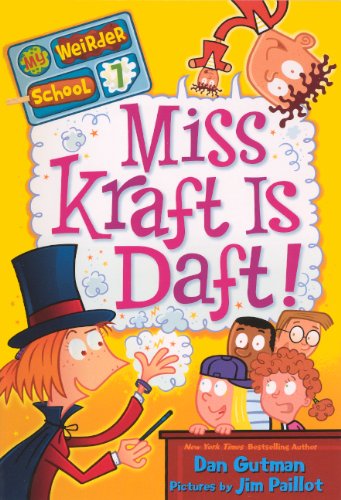 Miss Kraft Is Daft! (My Weirder School) (9780606271257) by Gutman, Dan