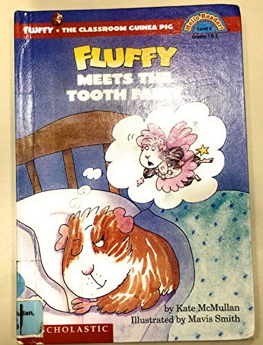 Fluffy Meets the Tooth Fairy (Hello Reader) (9780606273459) by McMullan, Kate