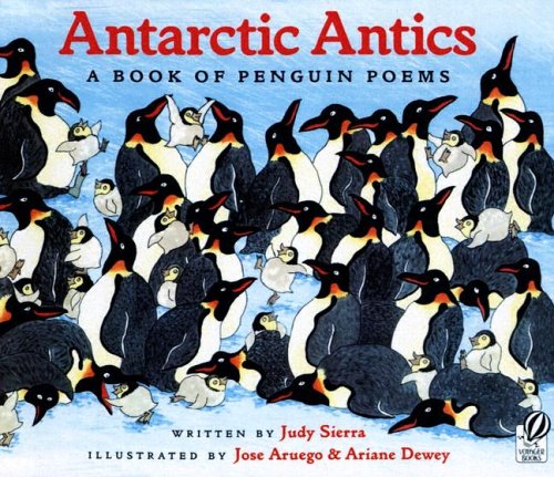 Antarctic Antics: A Book of Penguin Poems (9780606274517) by Sierra, Judy
