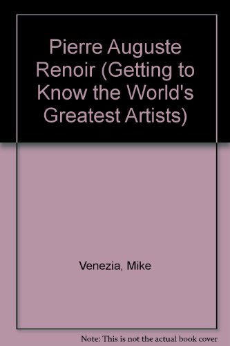 Beispielbild fr Pierre Auguste Renoir (Getting to Know the World's Greatest Artists) zum Verkauf von Skihills Books