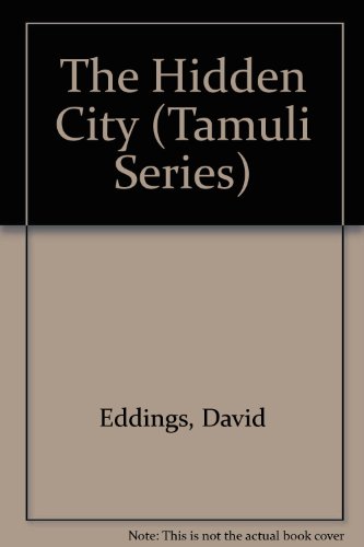 The Hidden City (Tamuli Series) (9780606275651) by Eddings, David