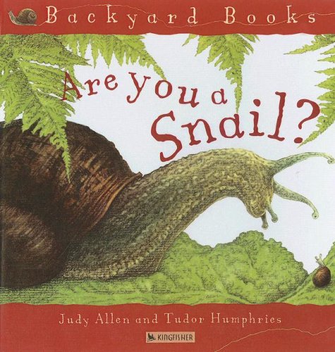 9780606276603: Are You a Snail? (Backyard Books)