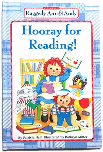 9780606278805: Hooray for Reading (Classic Raggedy Ann and Andy)