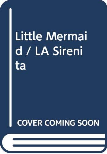 Little Mermaid / LA Sirenita (English and Spanish Edition) (9780606279918) by Izquierdo, Oriol