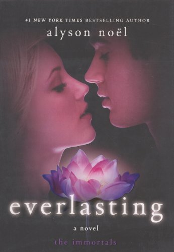 9780606281270: Everlasting (Immortals (Alyson Noel))