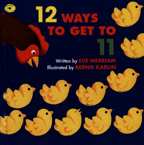 Twelve Ways to Get to Eleven (9780606281393) by Merriam, Eve