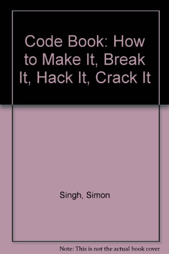 9780606283045: Code Book: How to Make It, Break It, Hack It, Crack It