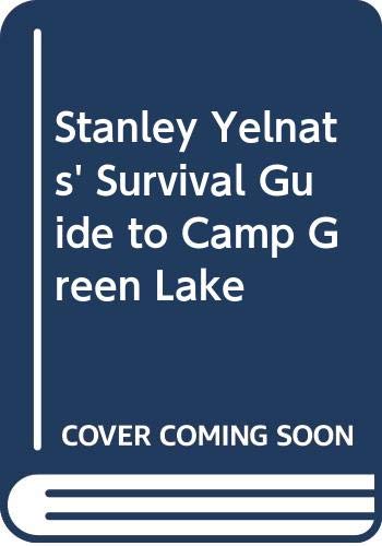 Stanley Yelnats' Survival Guide to Camp Green Lake (9780606283168) by Sachar, Louis