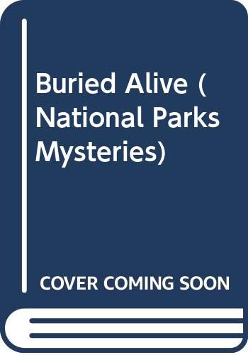9780606283649: Buried Alive (National Parks Mysteries)