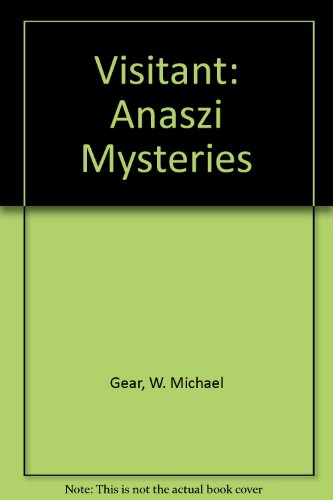 Visitant: Anaszi Mysteries (9780606288170) by Gear, W. Michael; Gear, Kathleen O'Neal