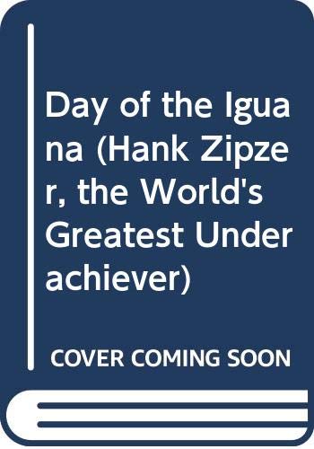 9780606290395: Day of the Iguana (Hank Zipzer, the World's Greatest Underachiever, 3)