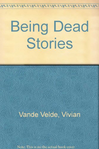 9780606290432: Being Dead Stories
