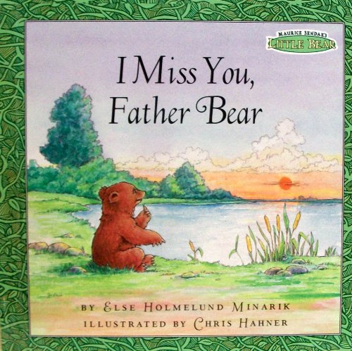 Imagen de archivo de I Miss You, Father Bear! a la venta por Better World Books: West