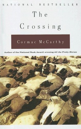 The Crossing (The Border Trilogy) (9780606290852) by McCarthy, Cormac