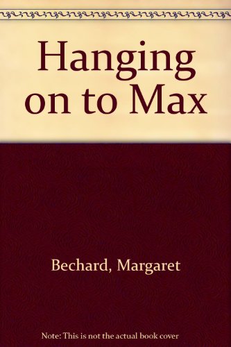 9780606292801: Hanging on to Max