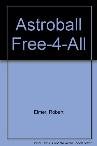 Astroball Free-4-All (9780606294881) by Elmer, Robert