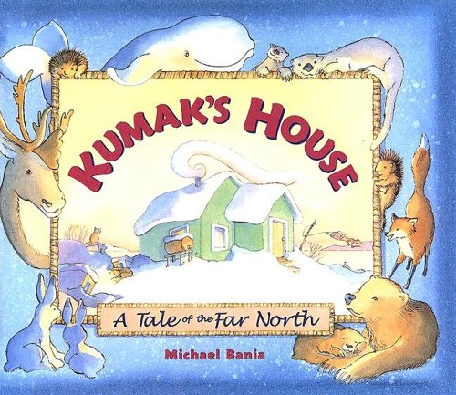 9780606295987: Kumak's House: A Tale of the Far North