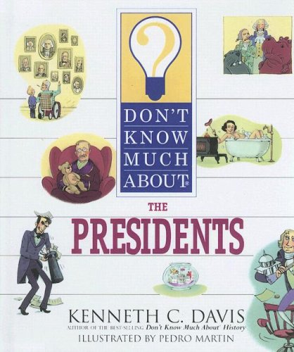 Beispielbild fr Don't Know Much about the Presidents zum Verkauf von ThriftBooks-Atlanta