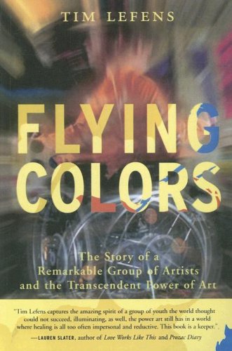 9780606298773: Flying Colors: The Story Of A Remarkable Group Of Artists And The Transcendent Power Of Art