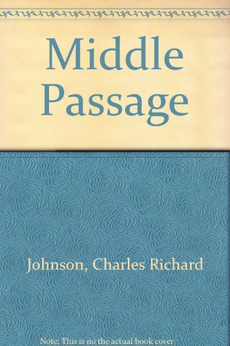 Middle Passage (9780606300001) by Johnson, Charles Richard