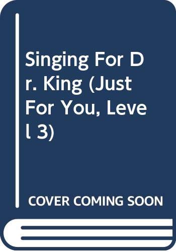 Singing For Dr. King (Just For You, Level 3) (9780606300346) by Medearis, Angela Shelf