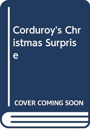 9780606300551: Corduroy's Christmas Surprise