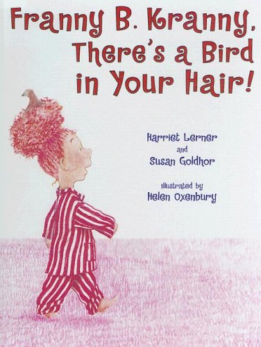 9780606301053: Franny B. Kranny, There's A Bird In Your Hair!