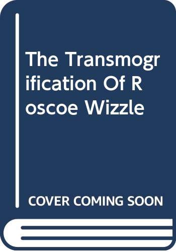 9780606301848: The Transmogrification Of Roscoe Wizzle