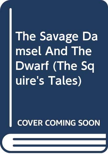 9780606303217: The Savage Damsel and the Dwarf (Squire's Tales, 3)