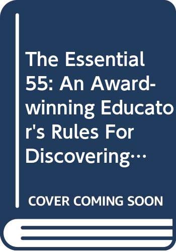 9780606303866: The Essential 55: An Award-winning Educator's Rules For Discovering The Successful Student In Every Child