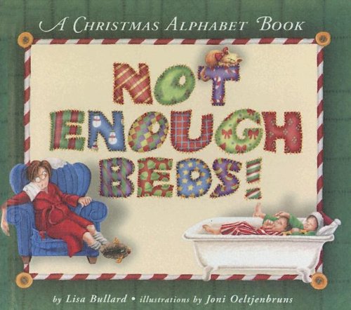 9780606305419: Not Enough Beds: A Christmas Alphabet Book