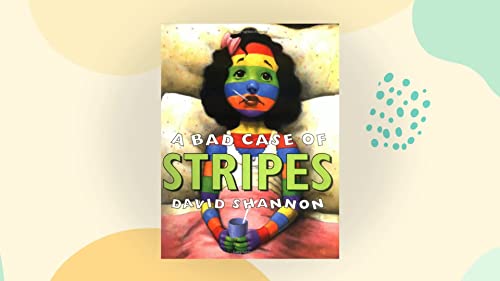 A Bad Case Of Stripes (Scholastic Bookshelf) (9780606305815) by Shannon, David