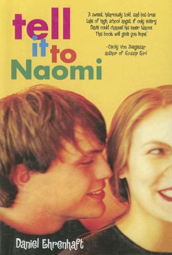 Tell It To Naomi (9780606306324) by Ehrenhaft, Daniel