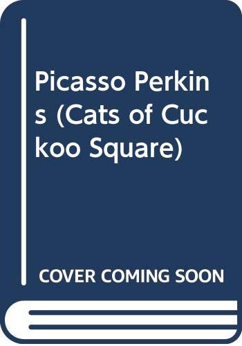 9780606307611: Picasso Perkins (Cats of Cuckoo Square)