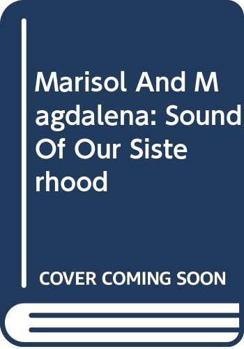 Marisol And Magdalena: Sound Of Our Sisterhood (9780606309691) by Chambers, Veronica