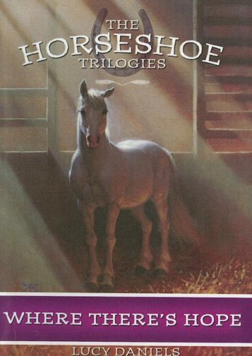 9780606309721: Where There's Hope (Horseshoe Trilogies #5)