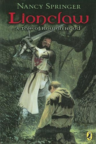 Lionclaw: A Tale Of Robin Hood (9780606309837) by Springer, Nancy